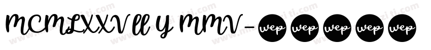 MCMLXXVll Y MMV字体转换